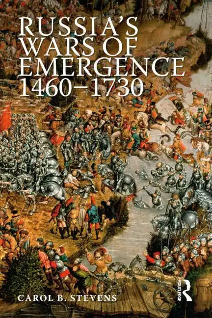 Russia's Wars of Emergence, 1460-1730 - Paperback