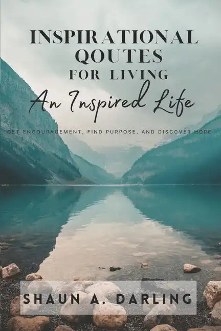 Inspirational Quotes for Living an Inspired Life - Paperback