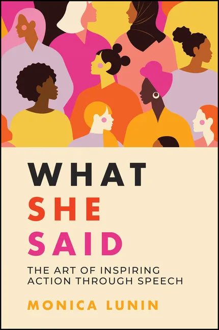 What She Said: #1 Award Winner: The Art of Inspiring Action Through Speech - Paperback