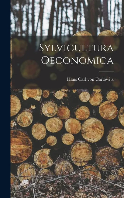 Sylvicultura Oeconomica - Hardcover