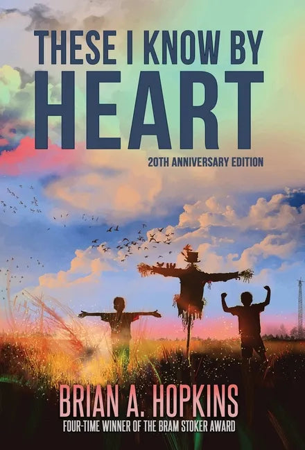 These I Know by Heart - 20th Anniversary Edition - Hardcover