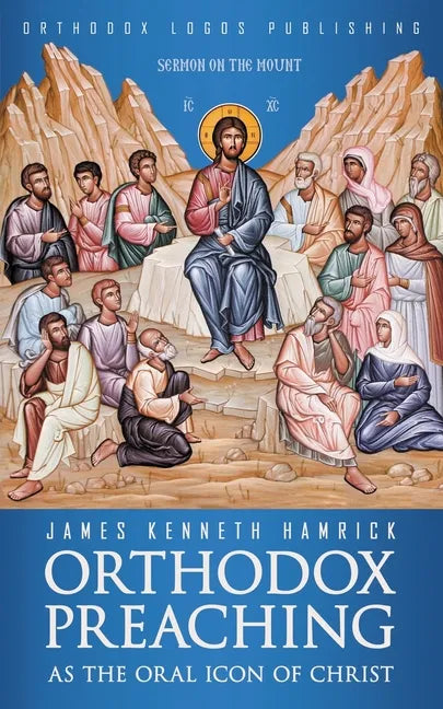 Orthodox Preaching as the Oral Icon of Christ - Paperback