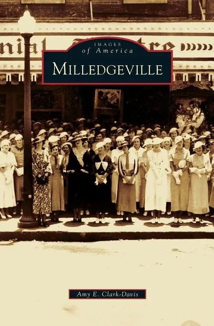 Milledgeville - Hardcover