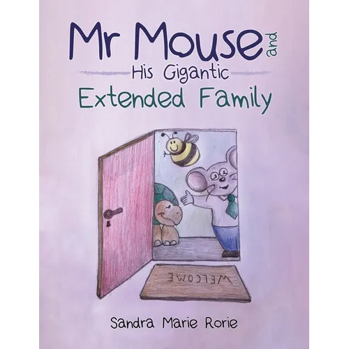 Mr Mouse and His Gigantic Extended Family - Paperback