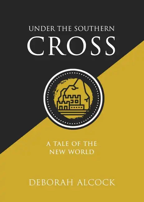 Under the Southern Cross: A Tale of the New World - Paperback