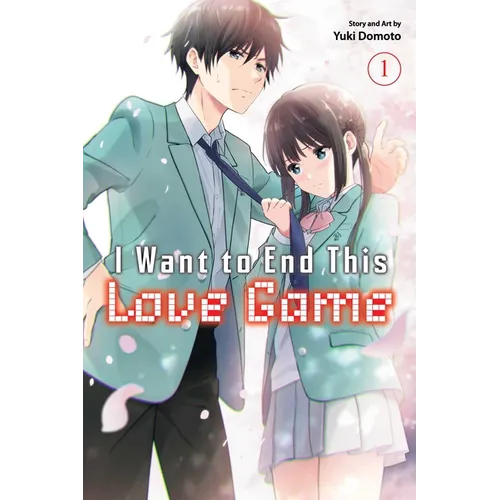 I Want to End This Love Game, Vol. 1 - Paperback
