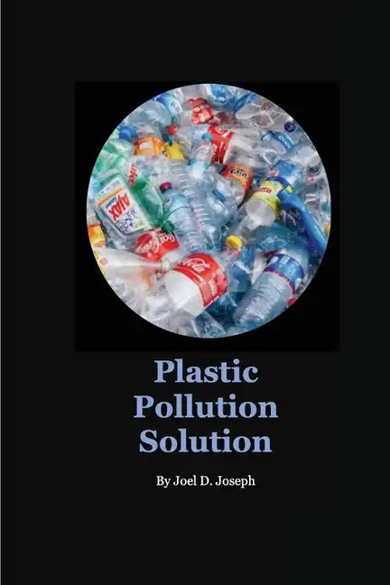 Plastic Pollution Solution - Paperback