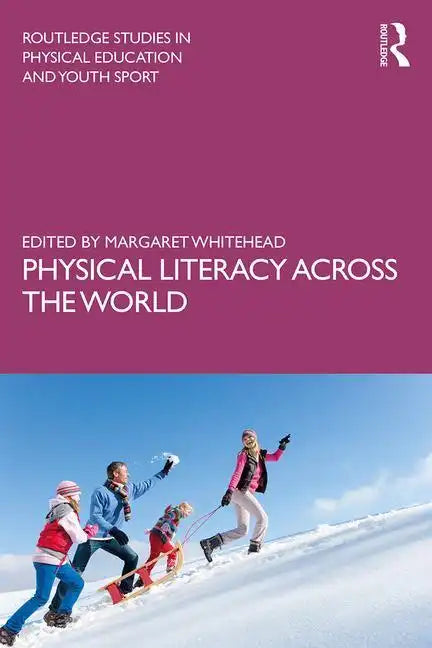 Physical Literacy Across the World - Paperback