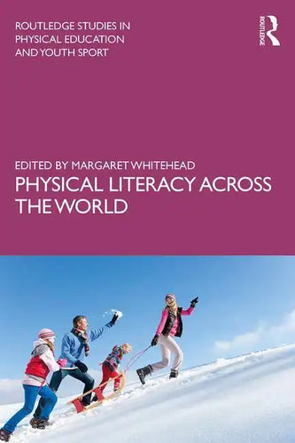Physical Literacy Across the World - Paperback