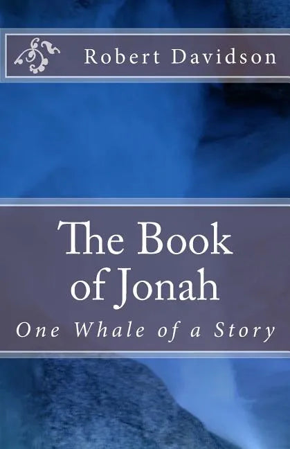 The Book of Jonah: One Whale of a Story - Paperback