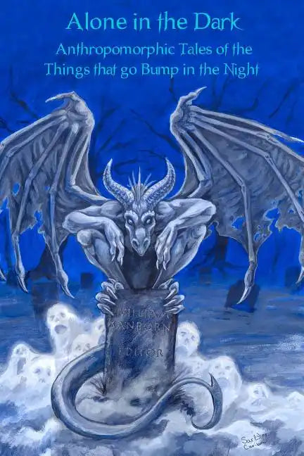 Alone In The Dark: Anthropomorphic Tales Of The Things That Go Bump In The Night - Paperback