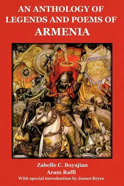 An Anthology of Legends and Poems of Armenia - Paperback