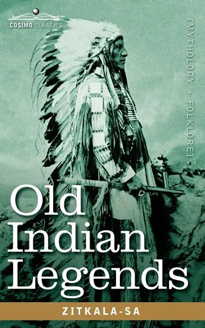 Old Indian Legends - Paperback