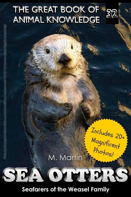 Sea Otters: Seafarers of the Weasel Family - Paperback