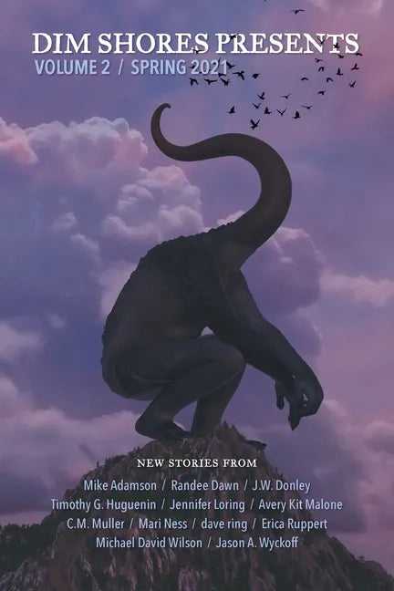 Dim Shores Presents Volume 2: Spring 2021 - Paperback