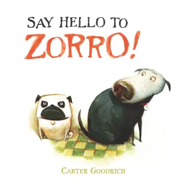Say Hello to Zorro! - Hardcover