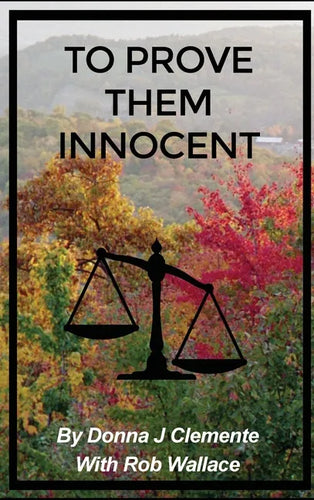 To Prove Them Innocent - Hardcover