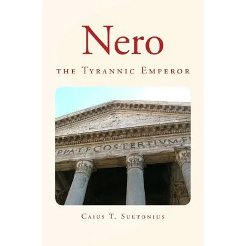 Nero: the Tyrannic Emperor - Paperback
