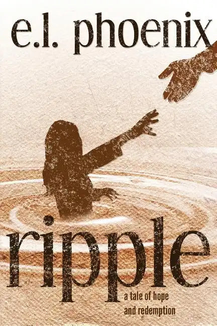 Ripple: A Tale of Hope and Redemption: A Phoebe Thompson Story - Paperback