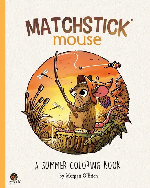 Matchstick Mouse: A Summer Coloring Book - Paperback