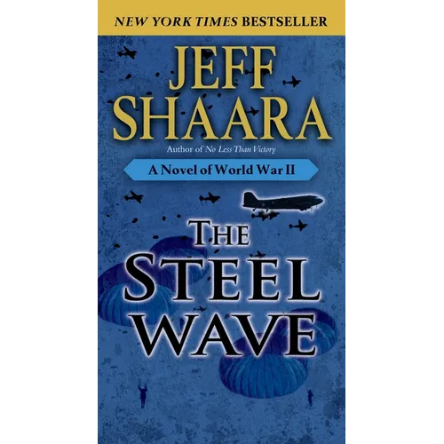 The Steel Wave: A Novel of World War II - Mass Market Paperbound