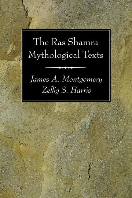 The Ras Shamra Mythological Texts - Paperback