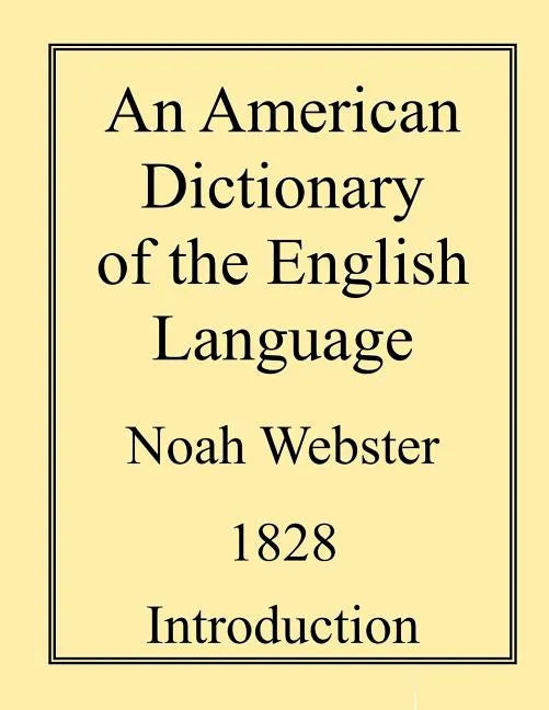 An American Dictionary of the English Language - Paperback