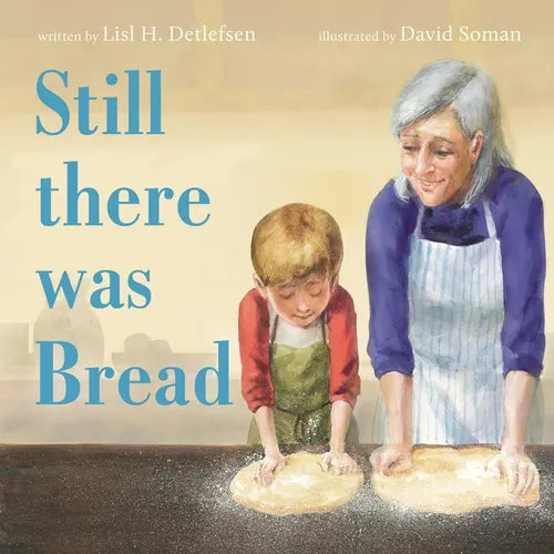 Still There Was Bread - Hardcover