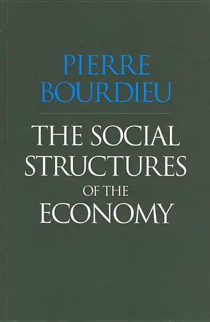 The Social Structures of the Economy - Paperback
