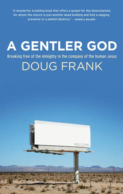 A Gentler God - Hardcover