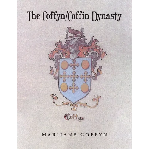The Coffyn-Coffin Dynasty - Paperback