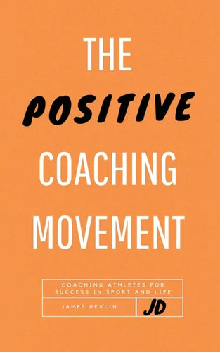 The Positive Coaching Movement - Paperback
