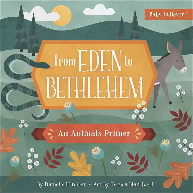 From Eden to Bethlehem: An Animals Primer - Board Book