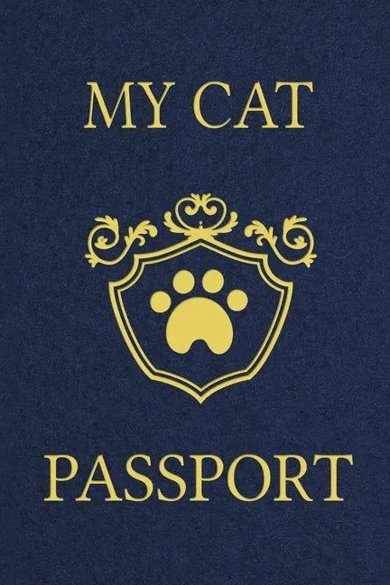 My Cat Passport: Cats Log Book, Cat Information Book, Pet Health Records Keeper, Gifts for Cat Lovers, Pet Expense Tracker, Pet Passpor - Paperback