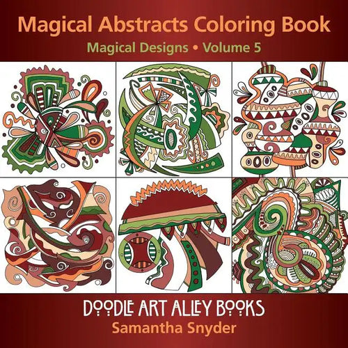 Magical Abstracts Coloring Book: Magical Designs - Paperback
