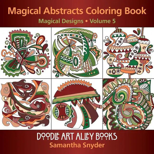Magical Abstracts Coloring Book: Magical Designs - Paperback