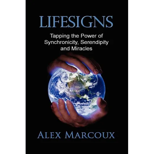 Lifesigns: Tapping the Power of Synchronicity, Serendipity and Miracles - Paperback