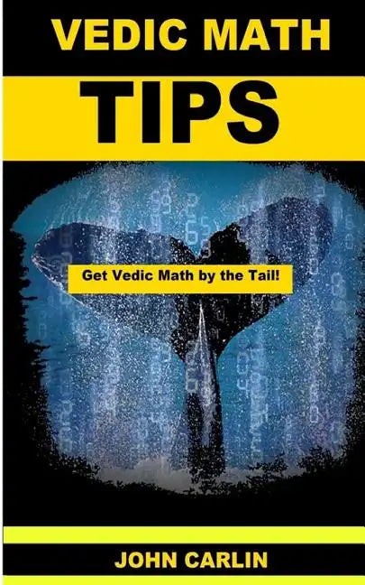 Vedic Math Tips: Easy Vedic Mathematics - Paperback