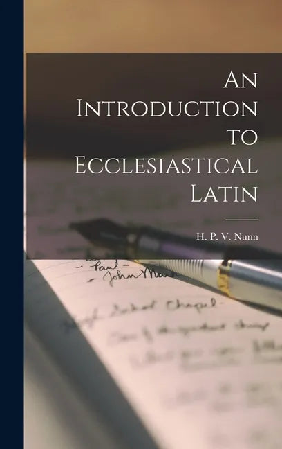An Introduction to Ecclesiastical Latin - Hardcover