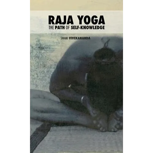Raja Yoga: The Path of Self-Knowledge - Hardcover