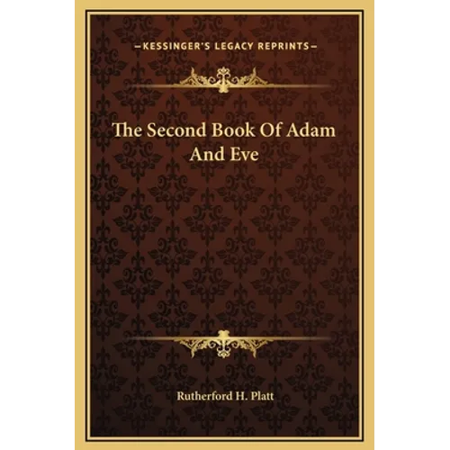 The Second Book Of Adam And Eve - Hardcover