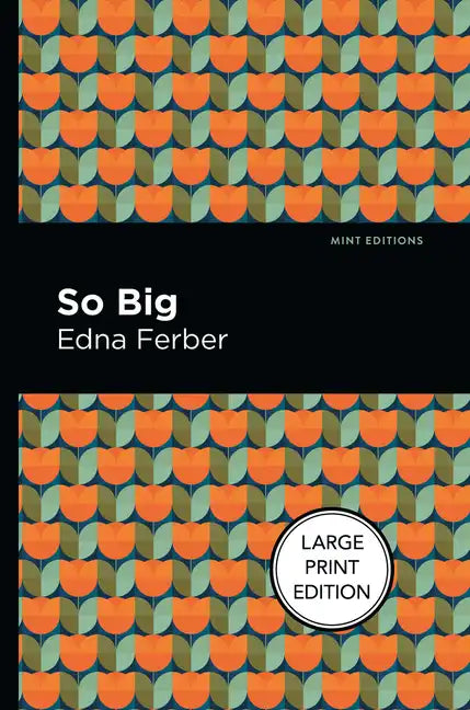 So Big: Large Print Edition - Paperback
