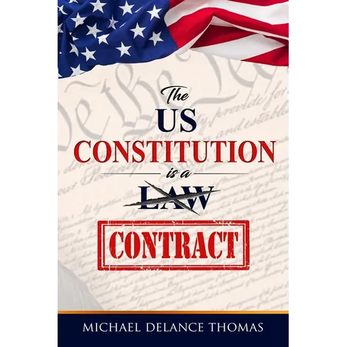 The U.S. Constitution is a Contract - Paperback
