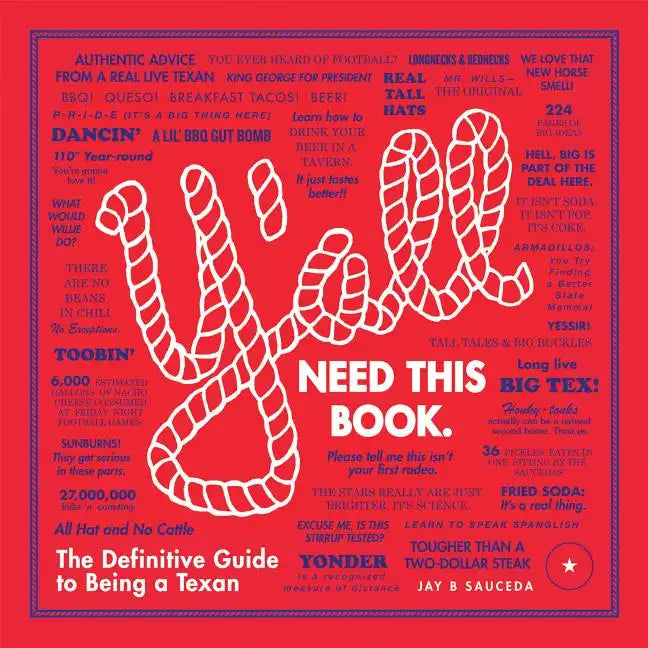 Y'All: The Definitive Guide to Being a Texan: The Definitive Guide to Being a Texan - Hardcover