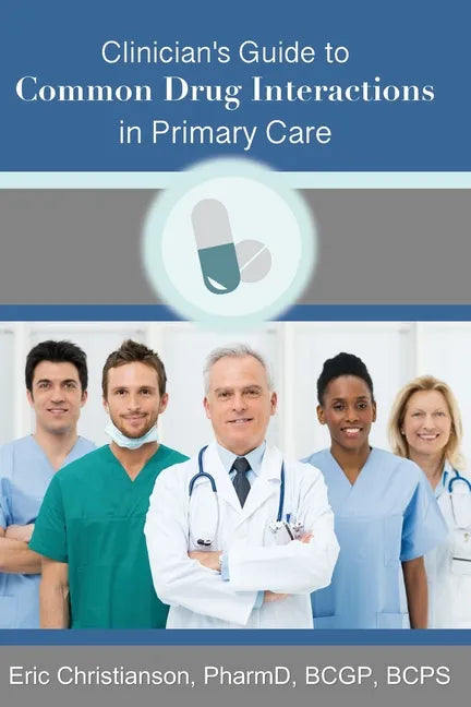 Clinician's Guide to Common Drug Interactions in Primary Care - Paperback