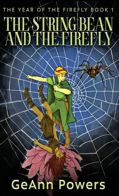 The String Bean And The Firefly - Hardcover