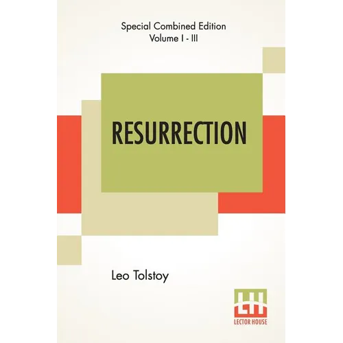 Resurrection (Complete): Translated By Mrs. Louise Maude - Paperback