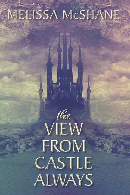 The View From Castle Always - Paperback