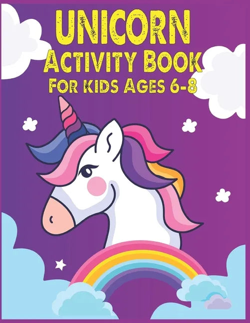 Unicorn Activity Book For Kids Ages 6-8 - Paperback