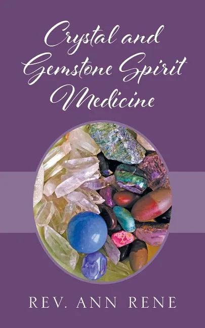 Crystal and Gemstone Spirit Medicine - Paperback